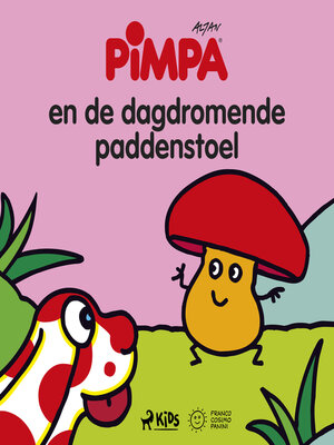 cover image of Pimpa--Pimpa en de dagdromende paddenstoel